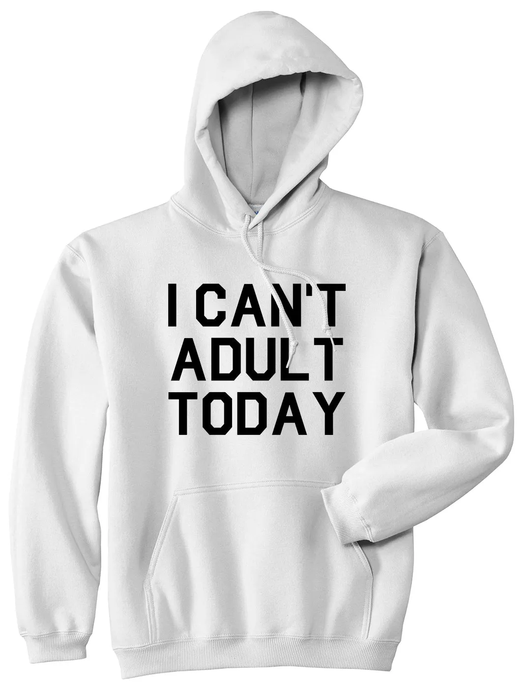 I Cant Adult Today Mens Pullover Hoodie