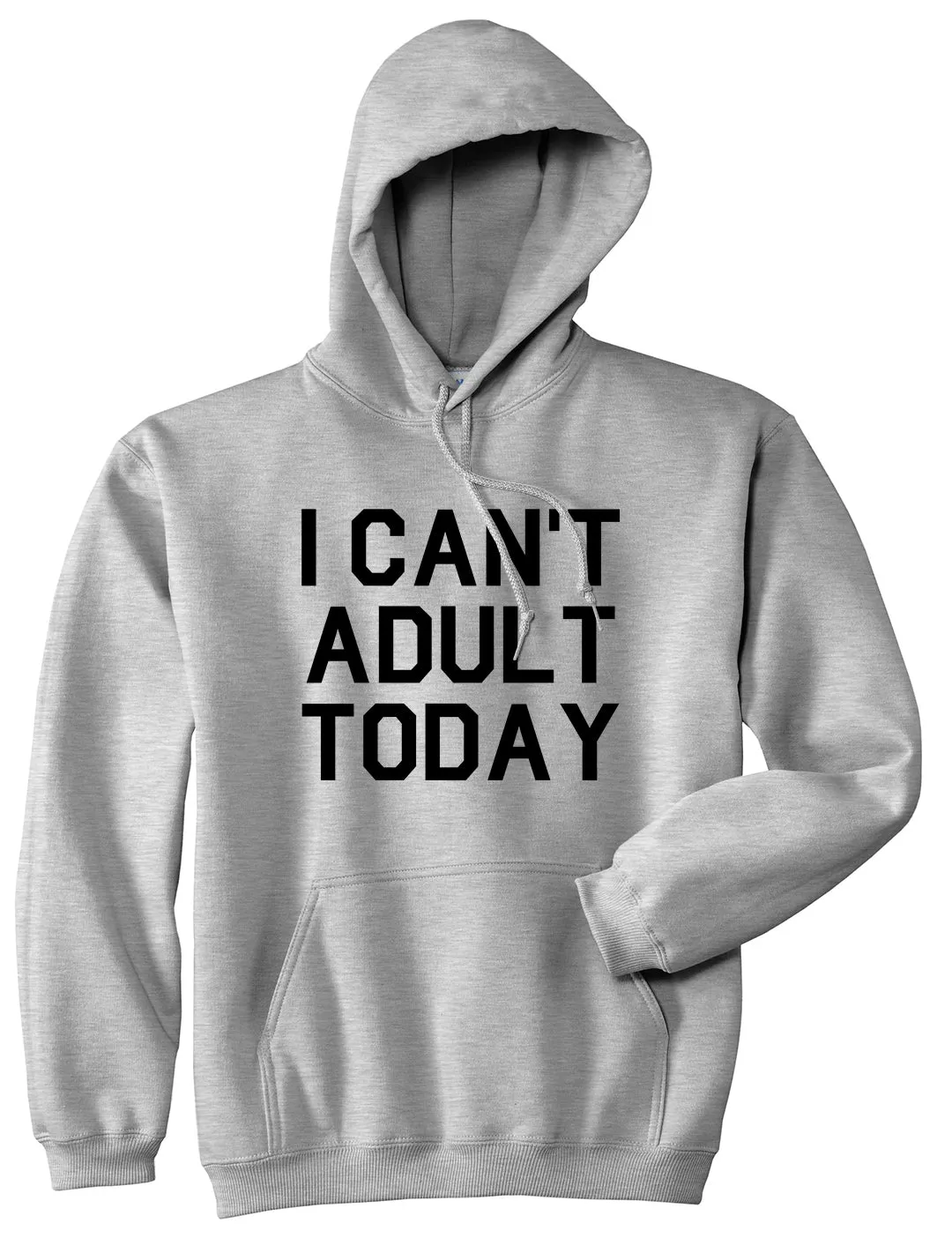 I Cant Adult Today Mens Pullover Hoodie
